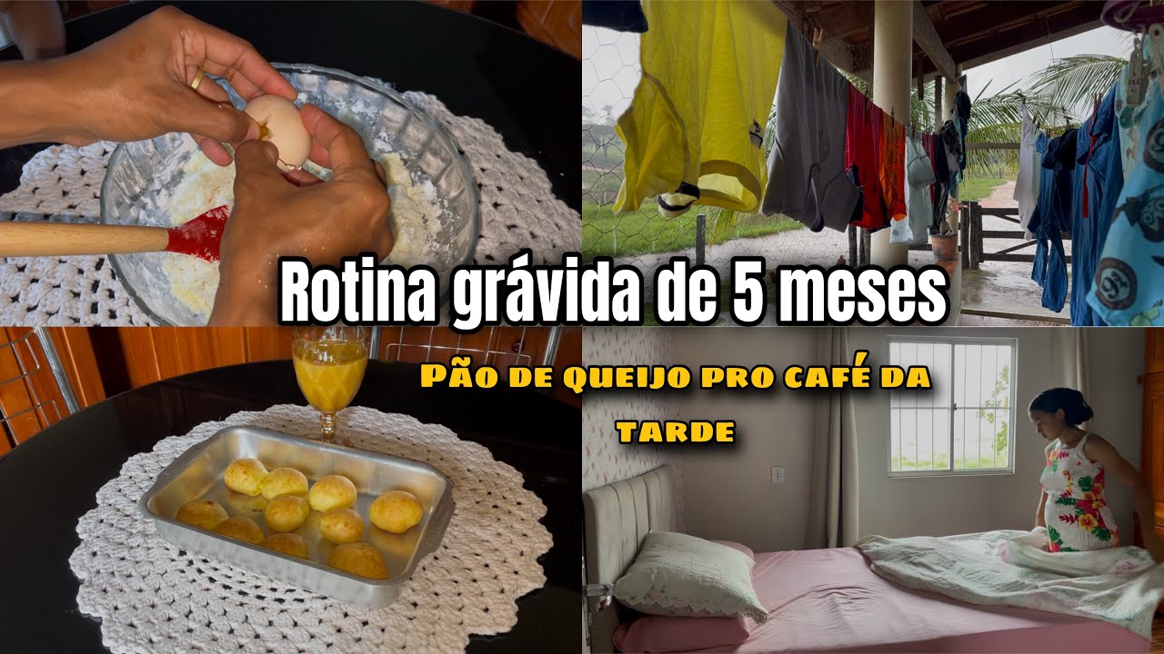 ROTINA GRÁVIDA DE 5 MESES / fiz pão de queijo pro café da tarde/ muita chuva aqui na roça 🍃