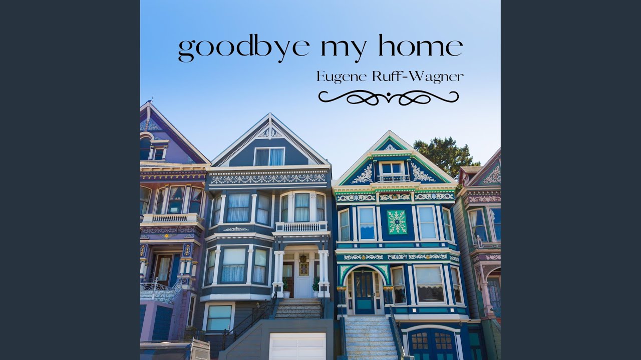 Goodbye My Home