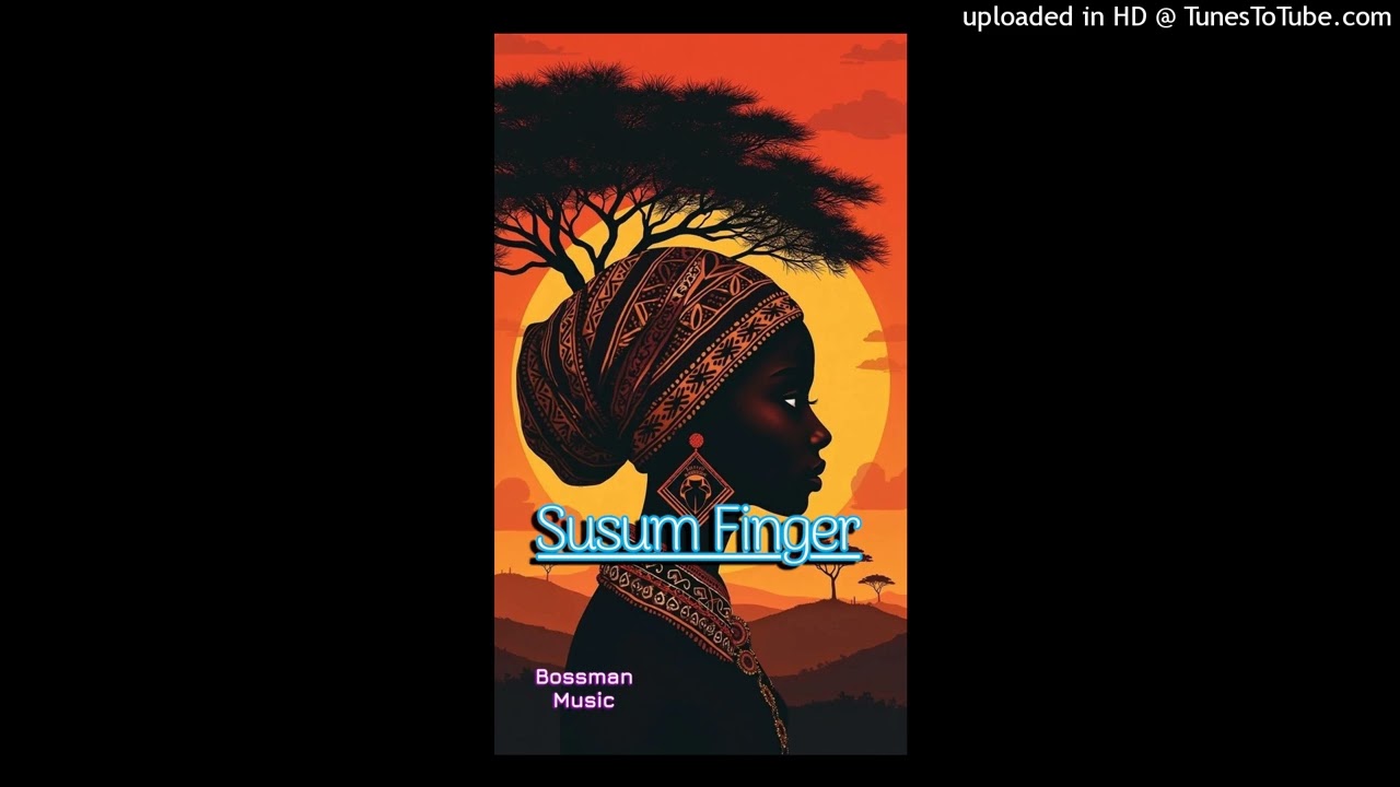 Susu Finger_Bossman music_Afrozouk 2026