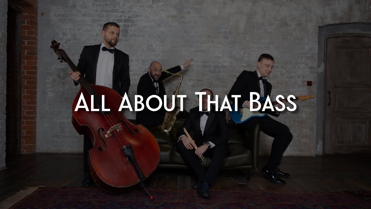 Postmodern Band —  All About The Bass