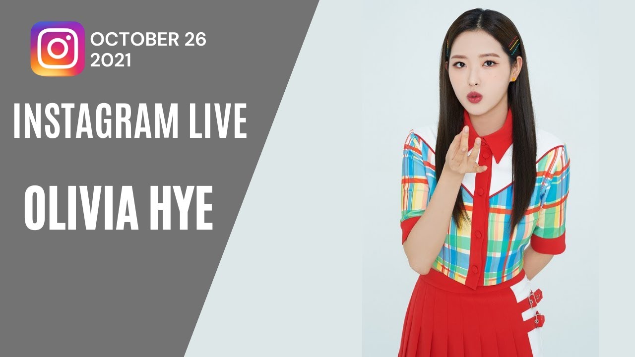 [ENG] LOONA Olivia Hye Instagram Live (211026)