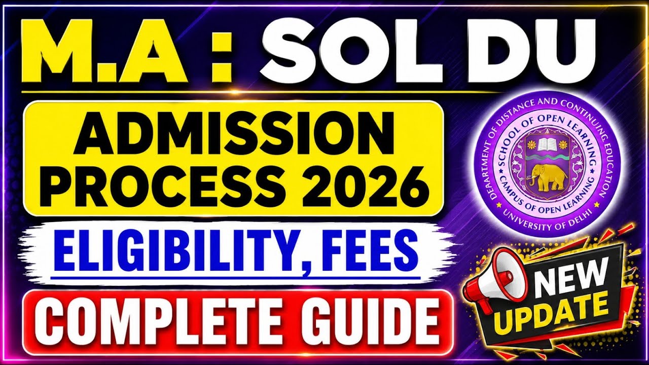 M.A. SOL DU Admission 2026 😱 Complete Guide | Eligibility, Fees, Documents & Full Admission Process