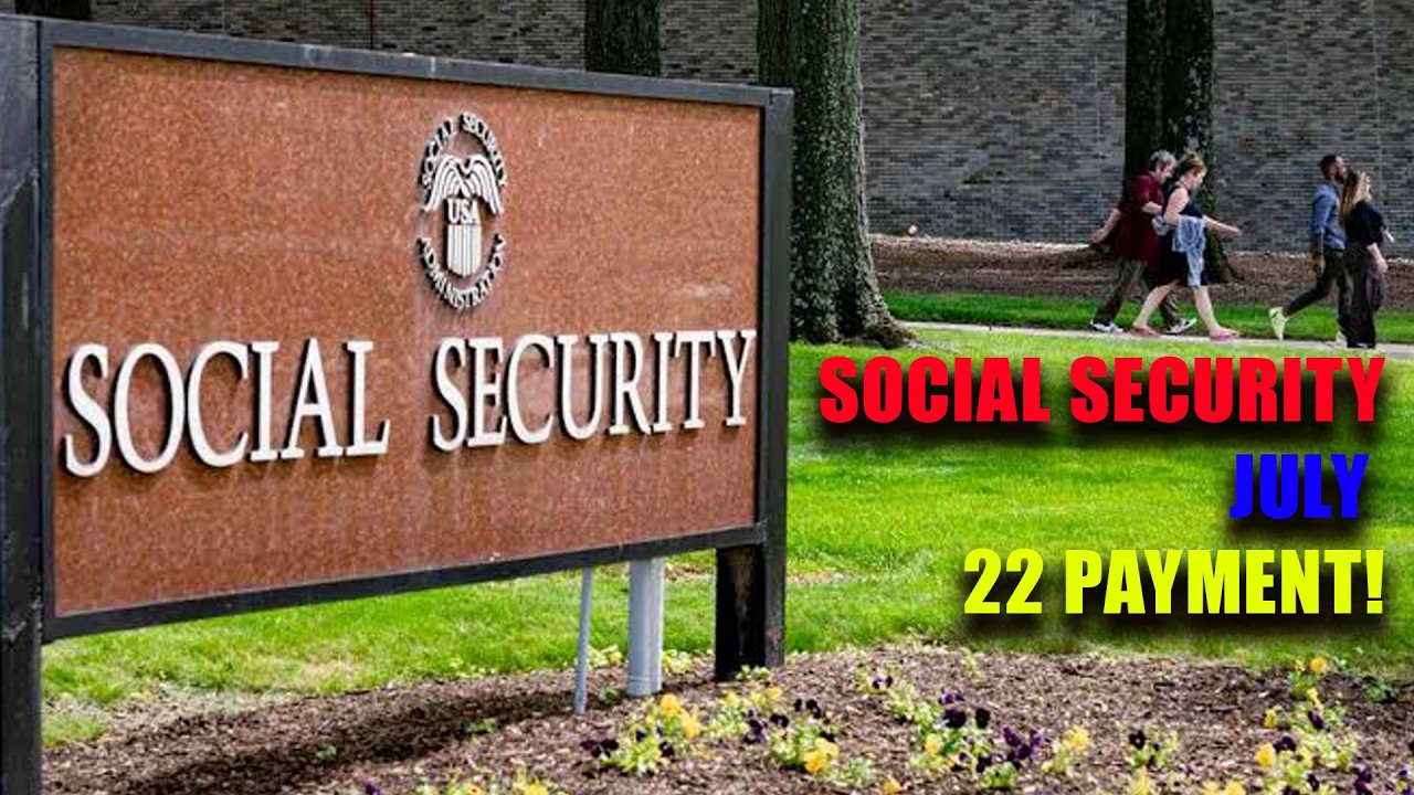 Social Security July 22 Payment 2026: Who Gets Paid and Full SSA Payment Schedule Explained