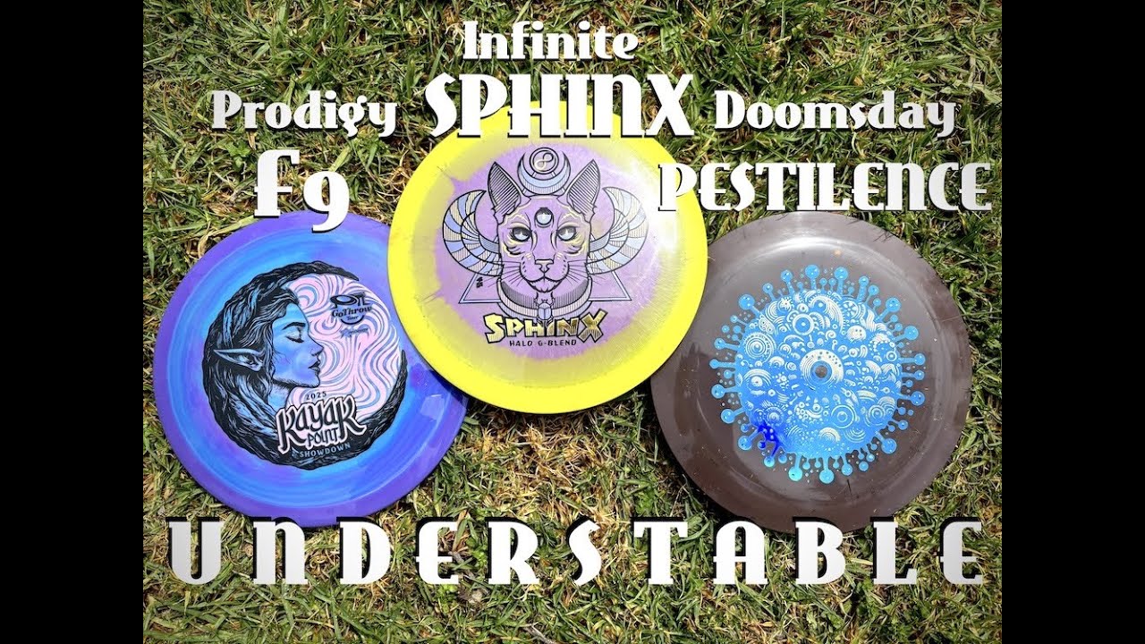 Infinite SPHINX, Prodigy F9 and Doomsday PESTILENCE! Understable Disc Golf New Release Test Throws