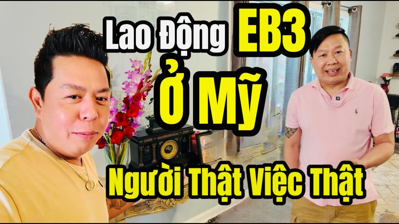 Cuộc Sống Mỹ - Lao Động EB3 Giúp Người Việt Tìm Thấy Giấc Mơ Mỹ