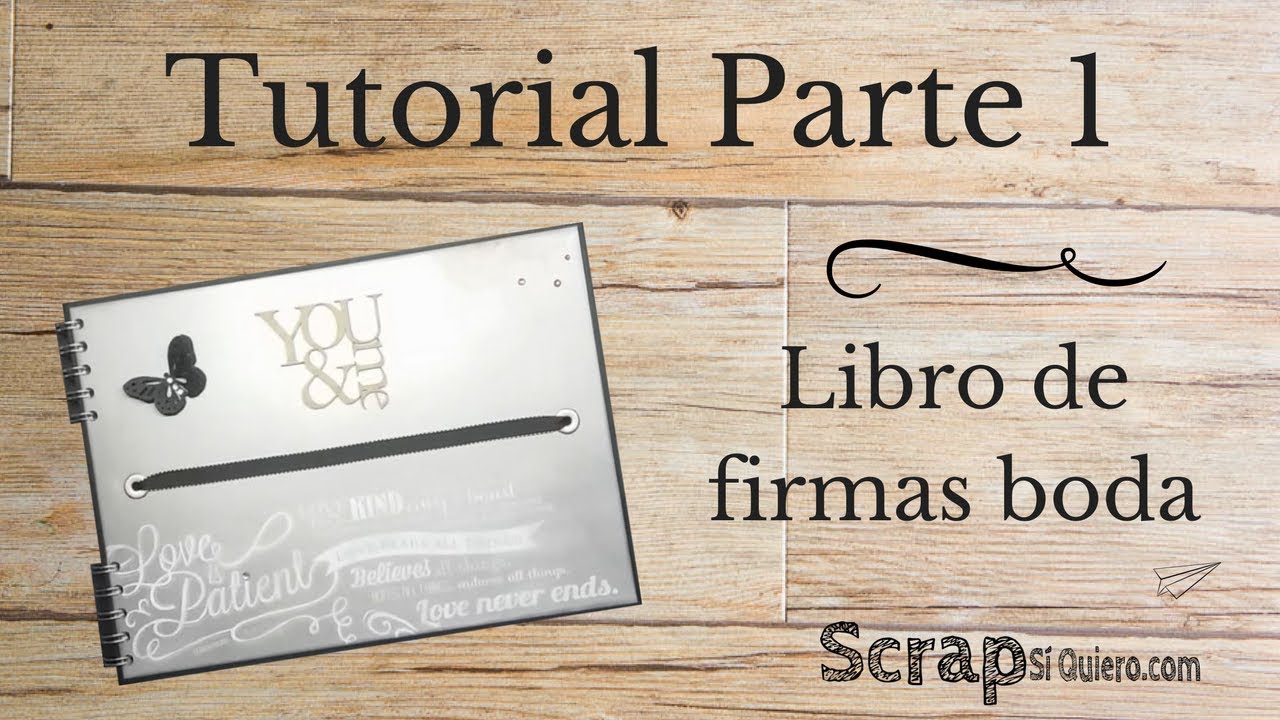 Tutorial Libro de Firmas Boda Scrapbooking. Parte 1