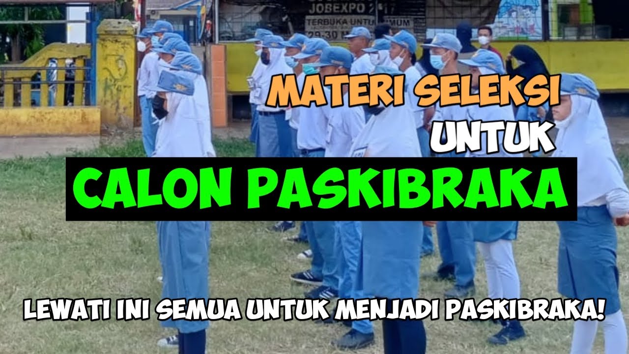 Materi Seleksi Calon Paskibraka
