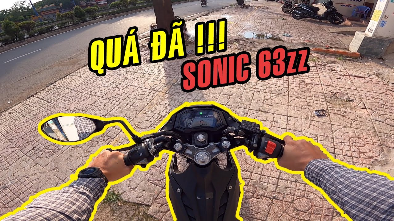 An LA lần đầu test ride Sonic 63zz | Ơ MÂY ZING GÚT CHÓP