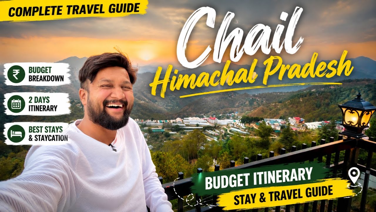 Chail Himachal Pradesh Travel Guide | Chail Tourist Places |  Tour Budget Itinerary, Best Staycation