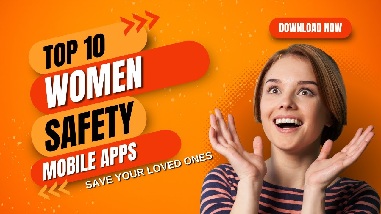 Top 10 Best Women Safety Apps| Best Women Safety Mobile Apps in the World