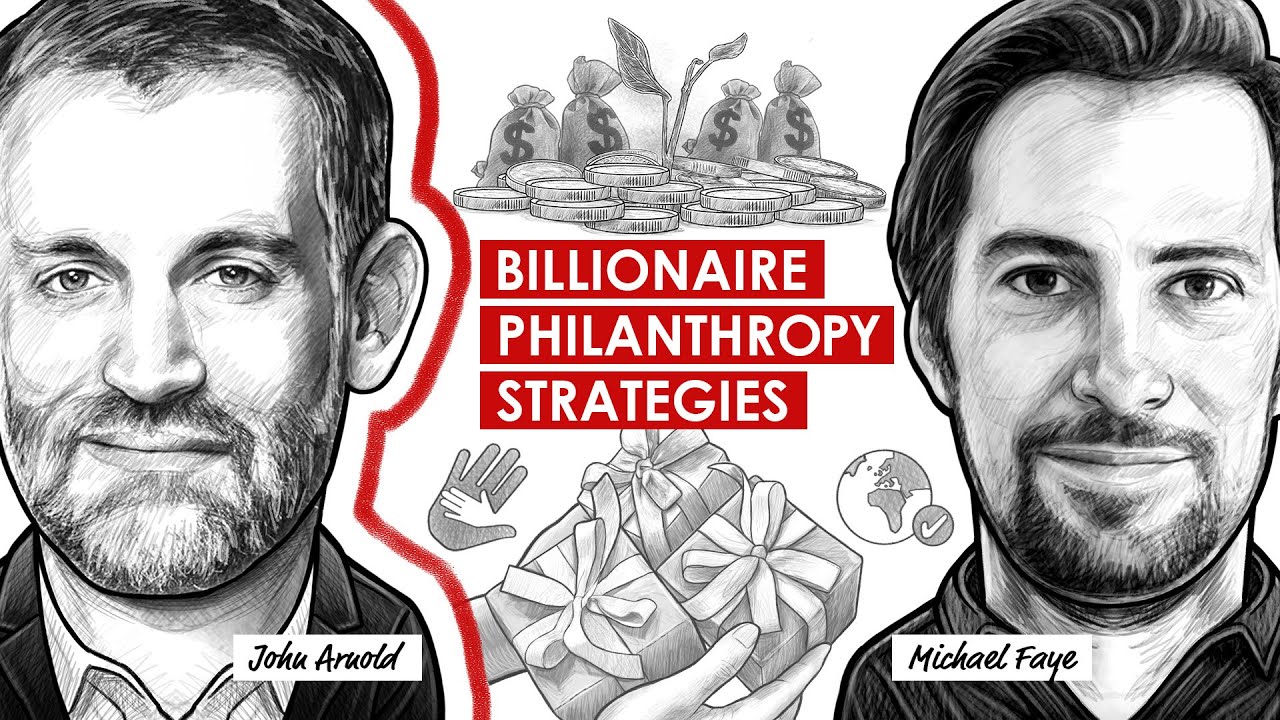 Billionaire Philanthropy Strategies w/ John Arnold & Michael Faye (TIP435)