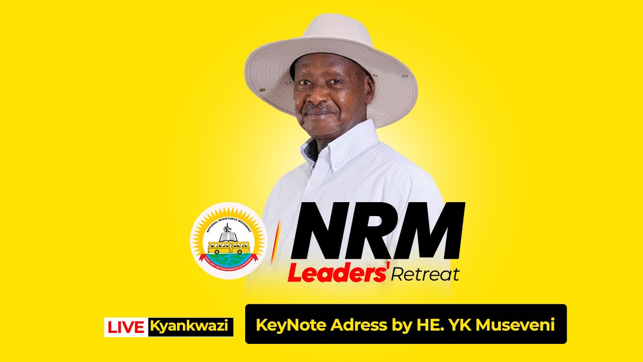 🔴 LIVE NOW: Museveni Addresses NRM Leaders at Kyankwanzi Retreat