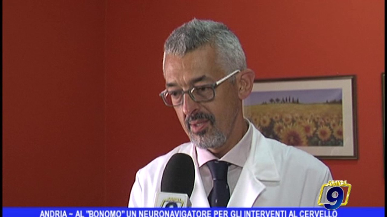 Andria |  Al Bonomo un neuronavigatore per le operazioni al cervello