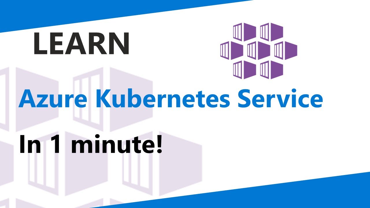 Что такое служба Azure Kubernetes? | Обзор за 1 минуту