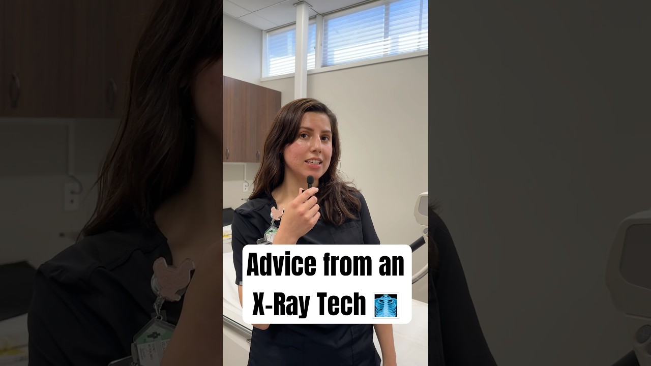 Advice from an X-Ray Tech #shorts