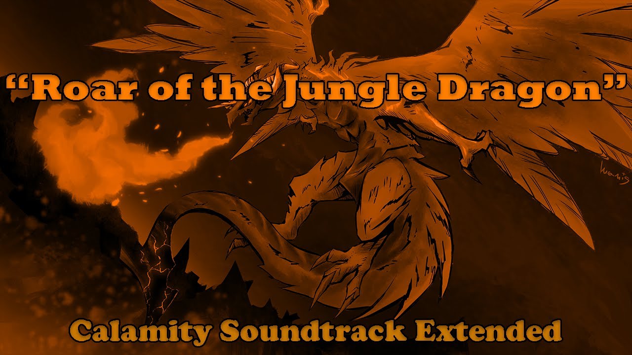 Terraria Calamity Soundtrack | Roar of The Jungle Dragon (Yharon's 2nd Phase Theme) Extended