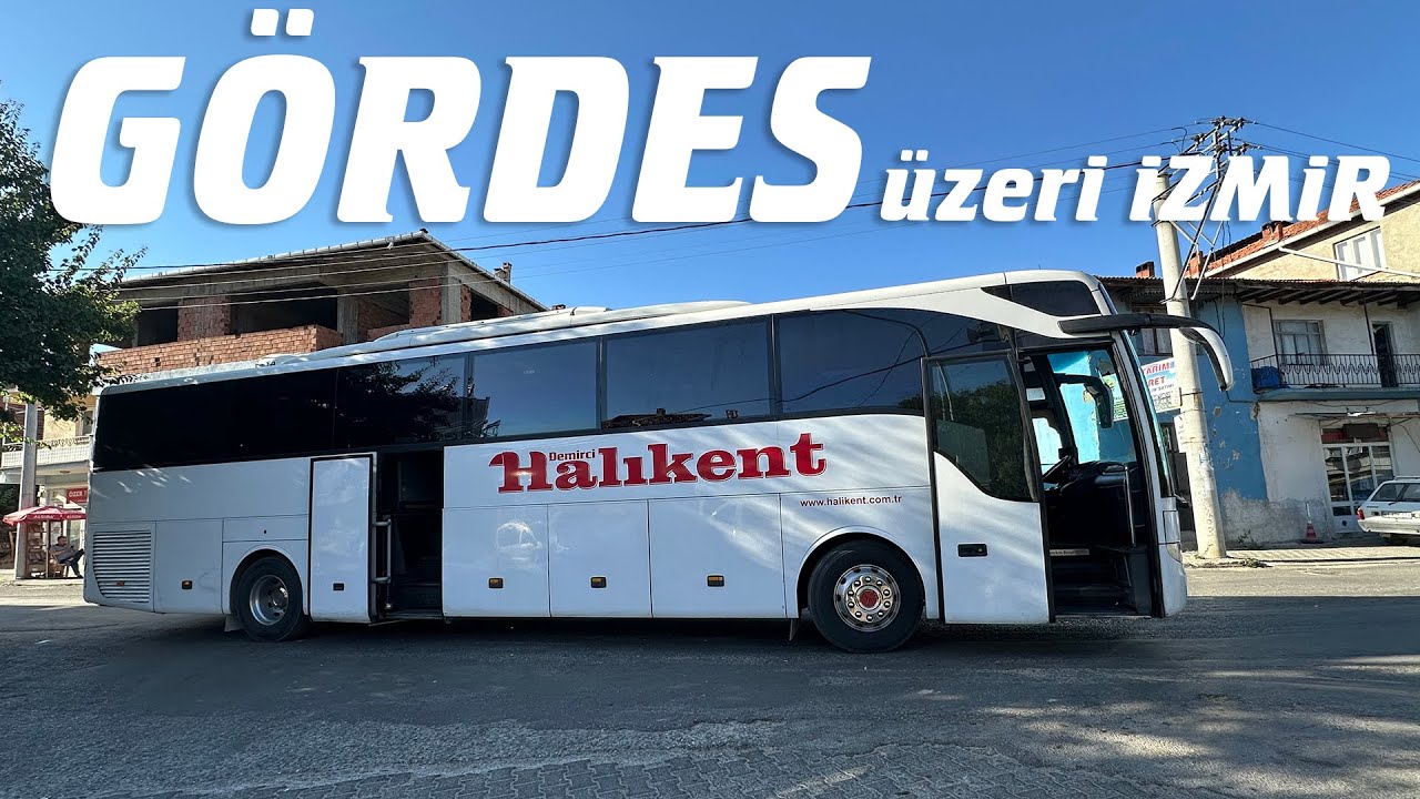 VİRAJLARLA DOLU GÖRDES YOLU / DEMİRCİ İZMİR YOLCULUĞU / 1.BÖLÜM