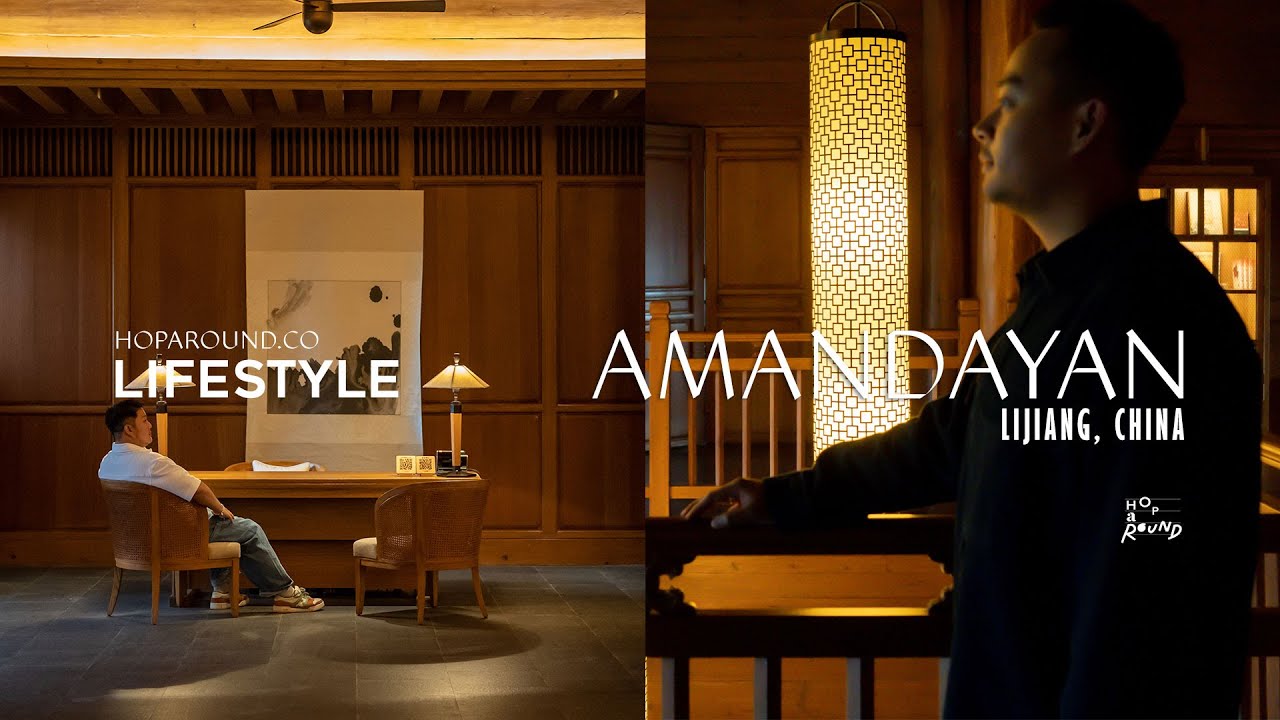 [Hotel Review] AMANDAYAN อมันดายัน ขุมทรัพย์แห่งยูนนาน อลังการเขาหิมะมังกรหยก มรดกโลกลี่เจียง