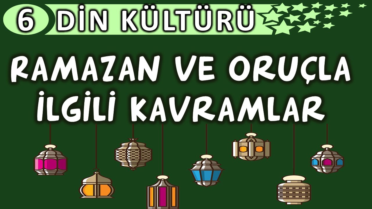 Ramazan ve Oru&ccedil;la İlgili Kavramlar | 6. Sınıf Din K&uuml;lt&uuml;r&uuml; Konu Anlatımı | Mektepci