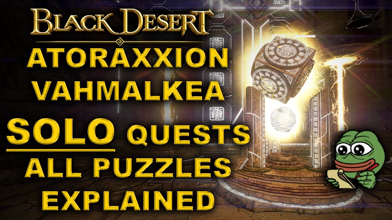 BDO | Atoraxxion Vahmalkea Dungeon | SOLO Questline | All Quests and Puzzles Explained |