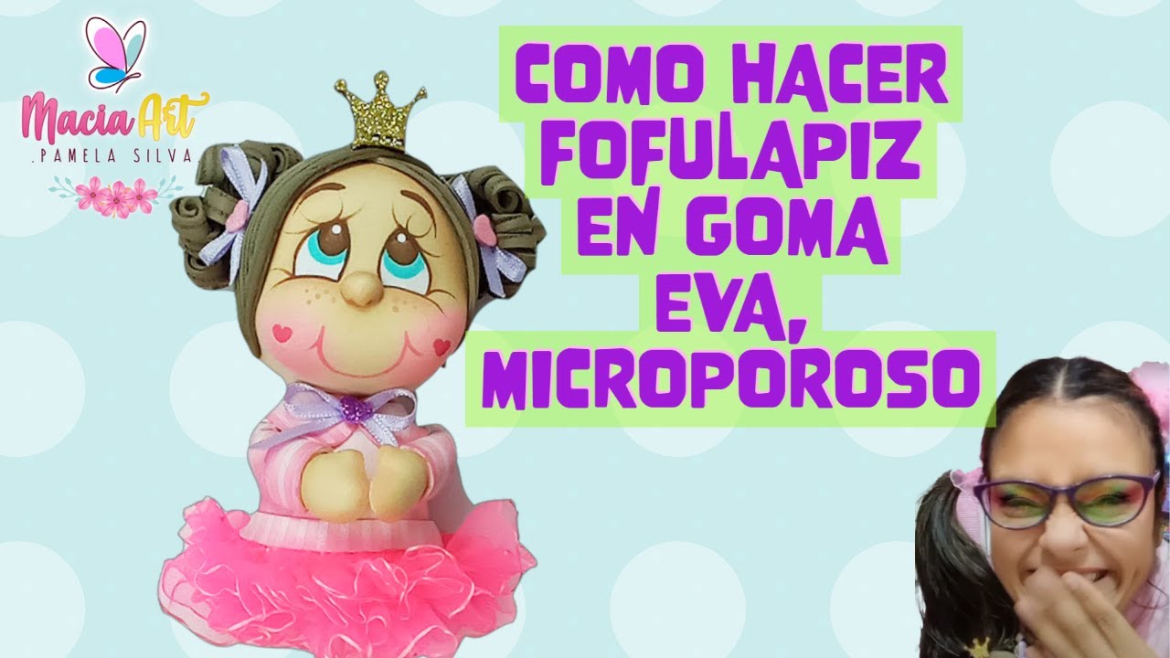 Como Hacer un Fofulapiz con Goma Eva, Microporoso