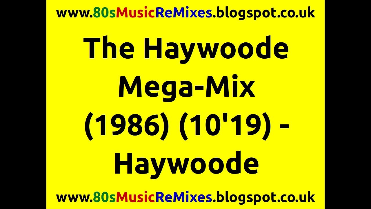 The Haywoode Mega-Mix - Haywoode | Getting Closer | Roses | A Time Like This | I Can't Let You Go