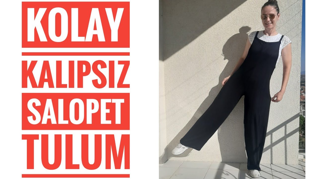 KOLAY KALIPSIZ SALOPET TULUM NASIL DİKİLİR/HOW TO EASY STITCHED A CALOPET JUMPSUIT
