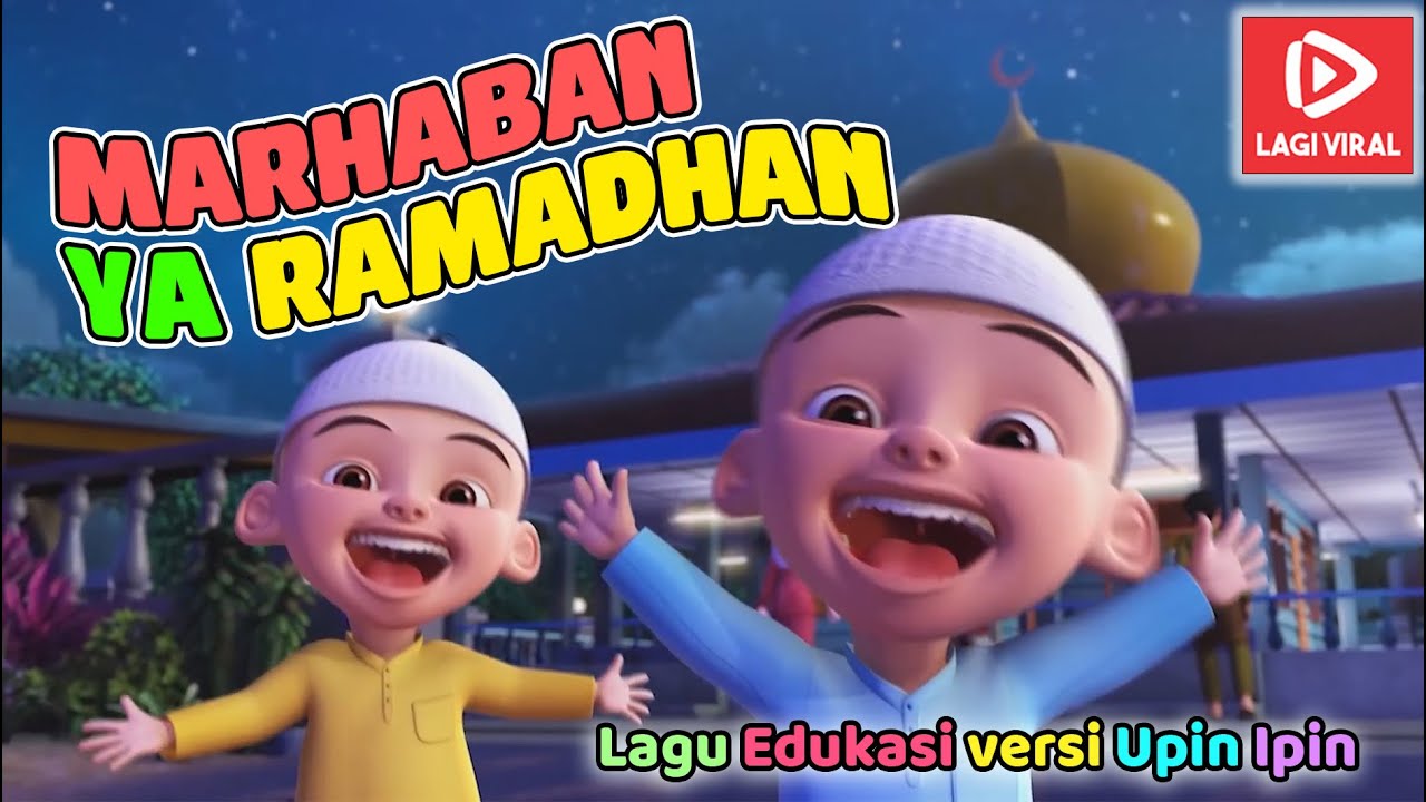 Marhaban Ya Ramadhan - Versi Upin Ipin | Sholawat Anak Menyambut Bulan Suci 🌙✨