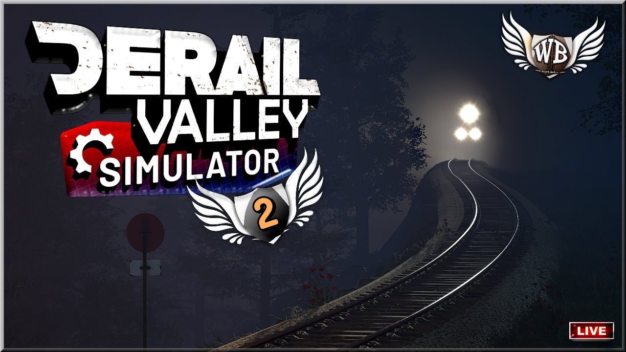 LIVE | Derail Valley - #2 