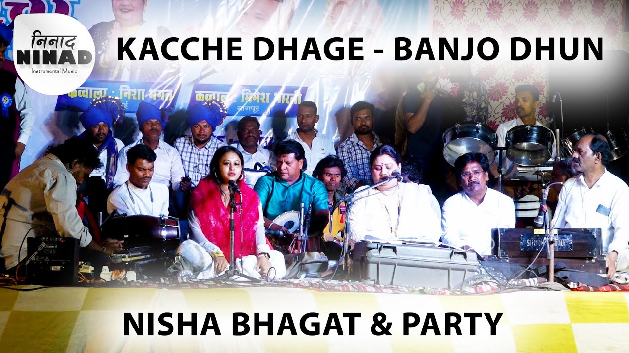 158 | Kacche Dhage Banjo Dhun & More | Qawwali Nagma | Nisha Bhagat & Party | Ninad Instrumental