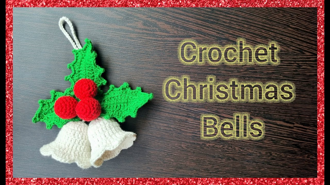 Crochet Christmas Bells / DIY Christmas decoration / Crochet Bells with berries and Holly leaves