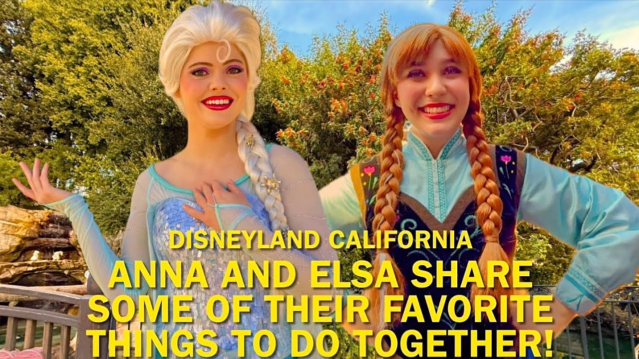 Anna and Elsa Share Some of Their FAVORITE Activities to Do Together: Frozen at Disneyland! #disney