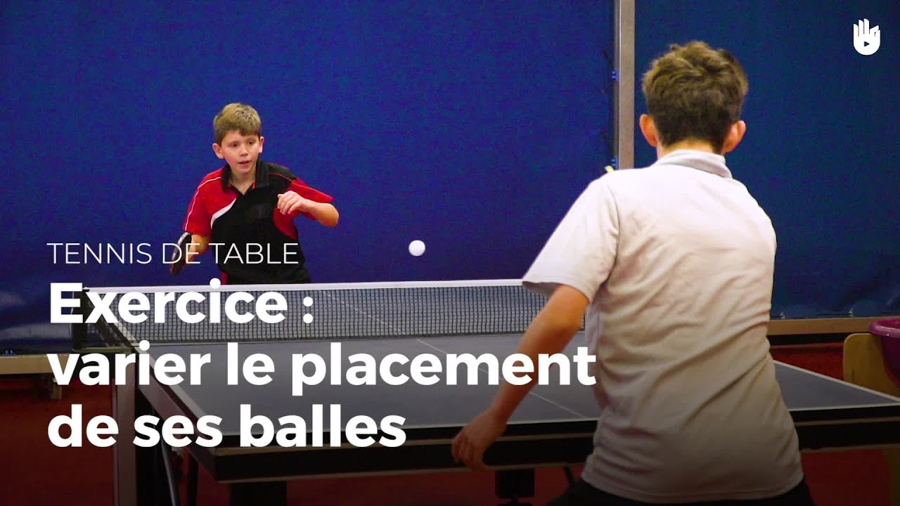 3 exercices pour apprendre à varier le placement de vos balles | Tennis de Table