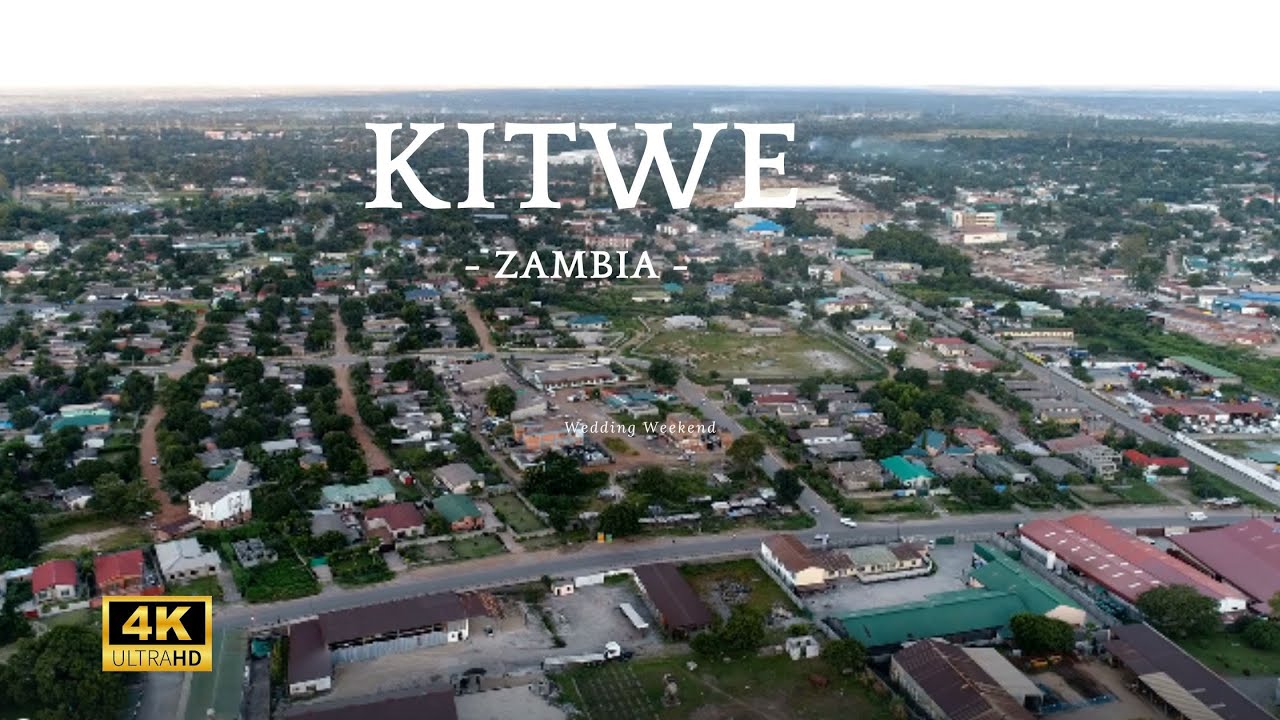 Kitwe - Zambia 4K: Explore the Beauty of This Vibrant City