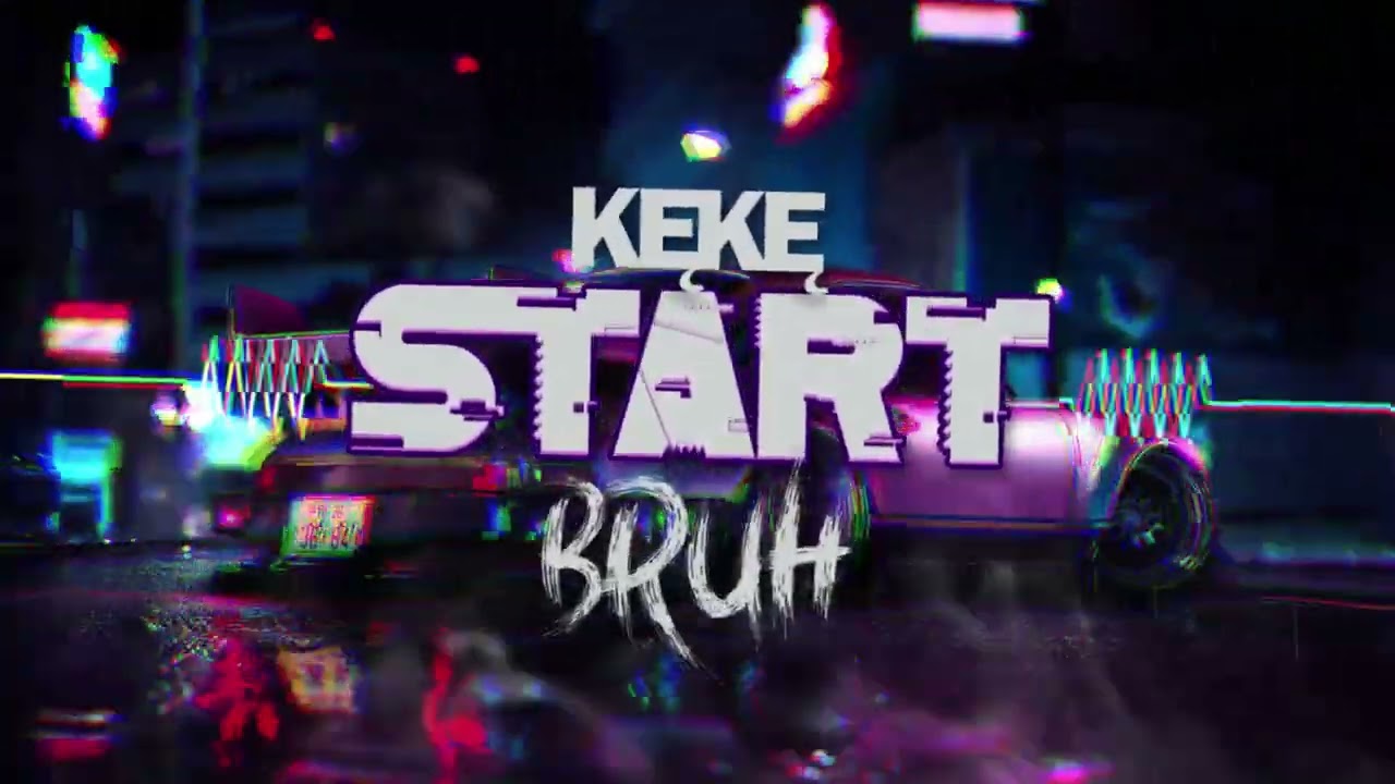 KęKę - Start (BRUH Remix)