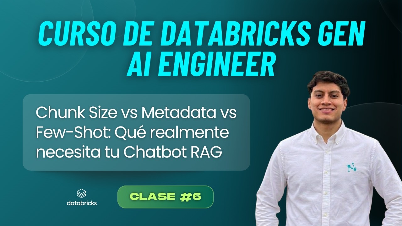 Databricks GenAI Engineer: Chunk Size vs Metadata vs Few-Shot- Qué Realmente Necesita tu Chatbot RAG