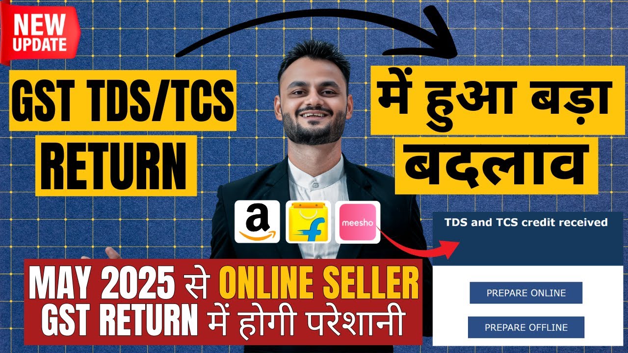 New change in GST TDS & TCS Credit Received Return from May 2025