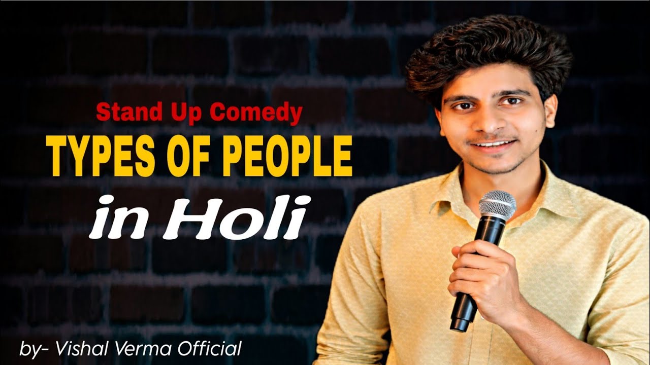 Types Of People in Holi | Standup Comedy by - Vishal Verma Official 