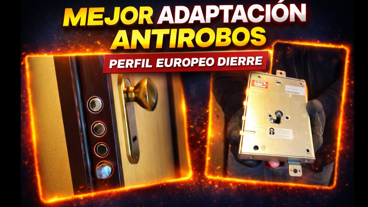 Adaptación DIERRE | Perfil europeo, SEGURIDAD Máxima en tu Puerta