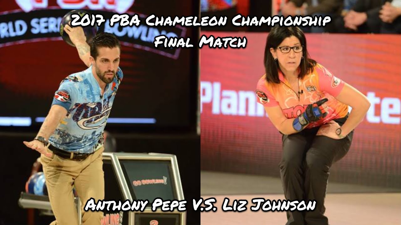 2017 PBA Chameleon Championship Final Match - Anthony Pepe V.S. Liz Johnson