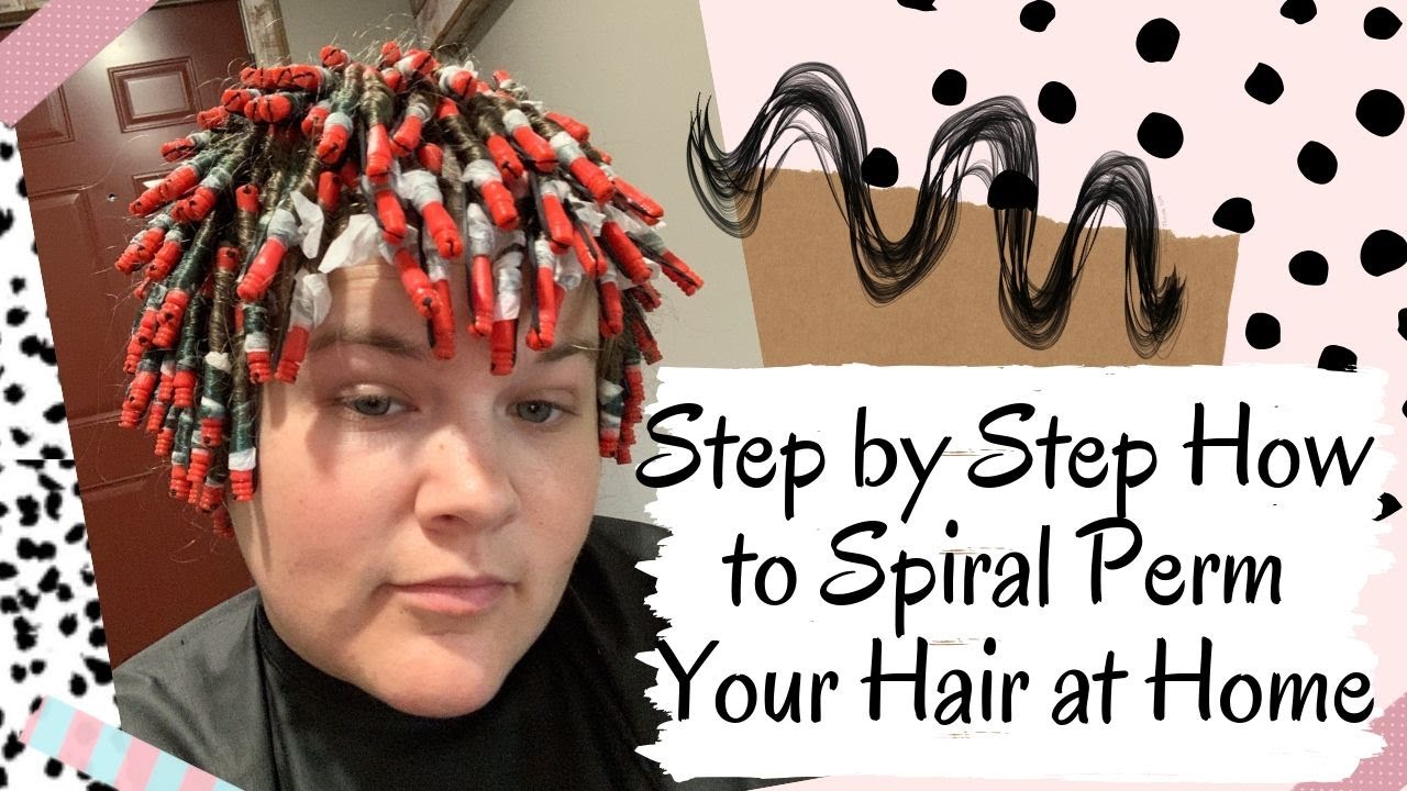 Step By Step How To Spiral Perm Your Hair At Home