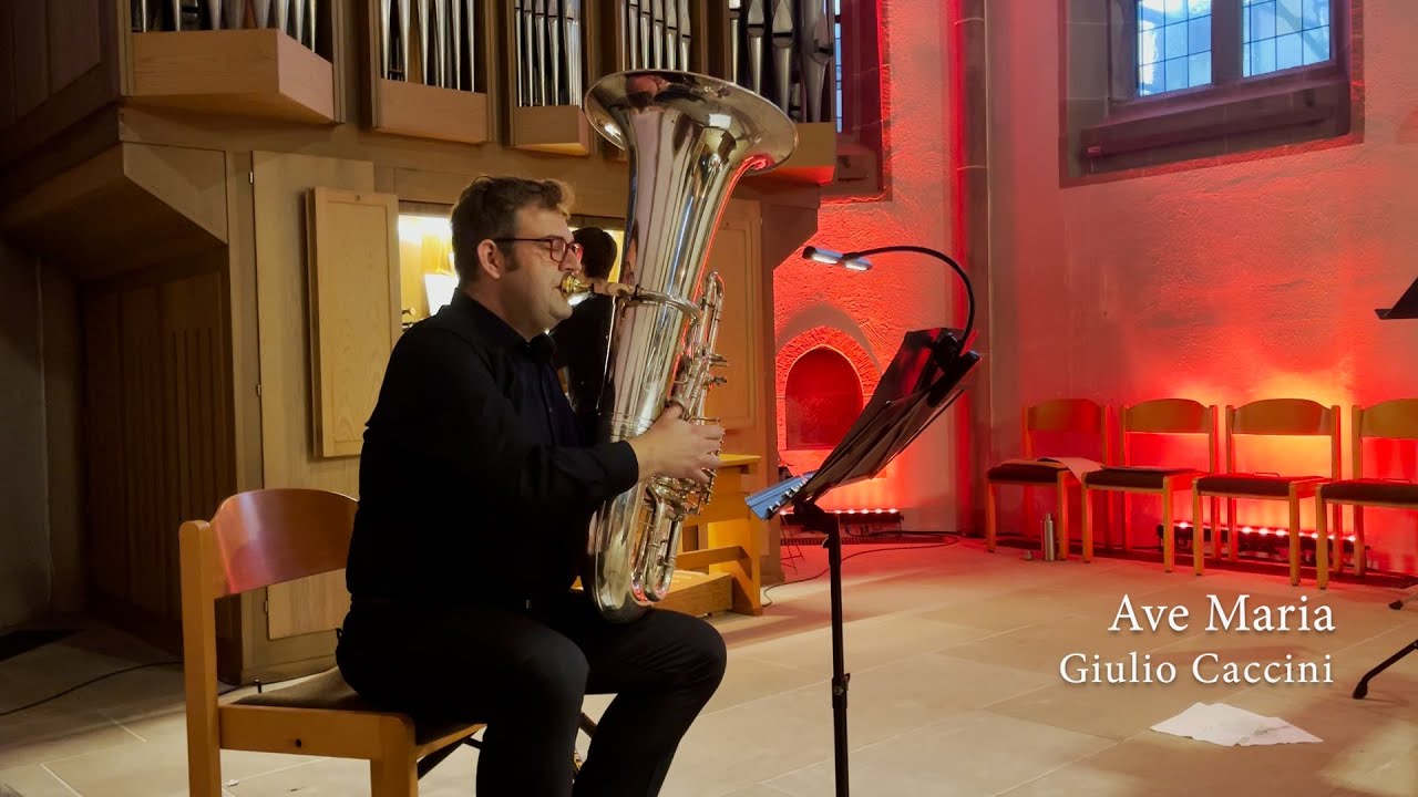 Ave Maria (Caccini) - Tuba/Orgel