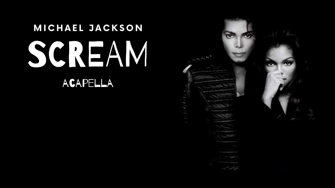 Michael Jackson -  Scream - Acapella