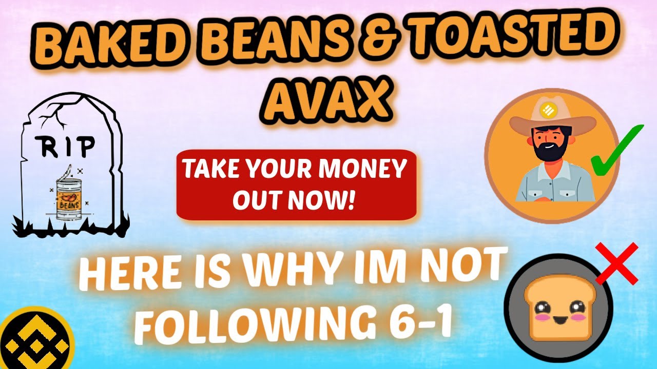 BAKED BEANS, TOASTED AVAX, BNB CROPS FARMER - THE BRUTAL TRUTH.