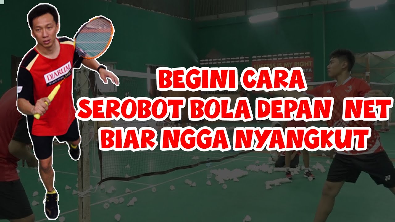 TEKNIK SEROBOT BOLA DEPAN NET MENGGUNAKAN PUKULAN KIPAS
