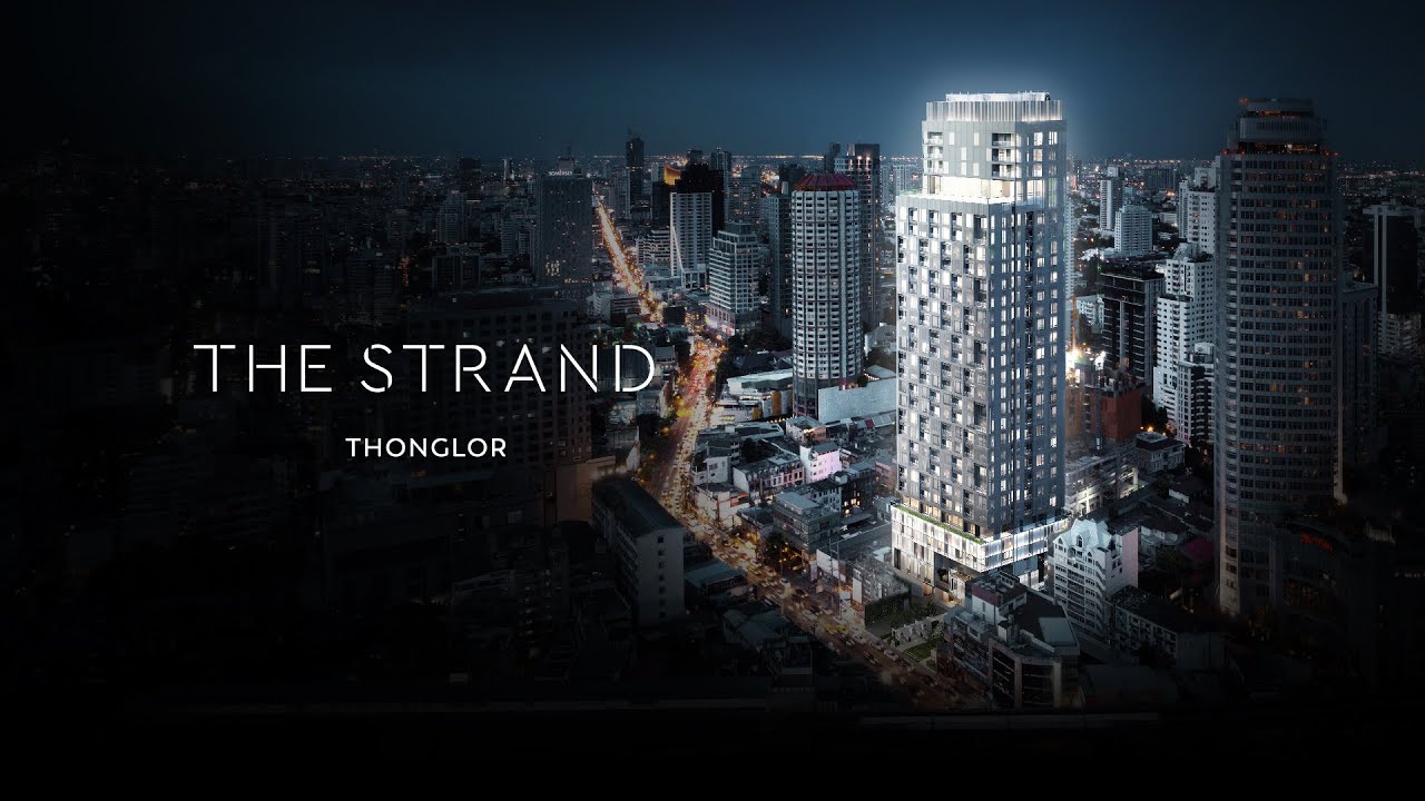 THE STRAND THONGLOR | Ultra-luxury condo only 188 units starts 16.5 MB*