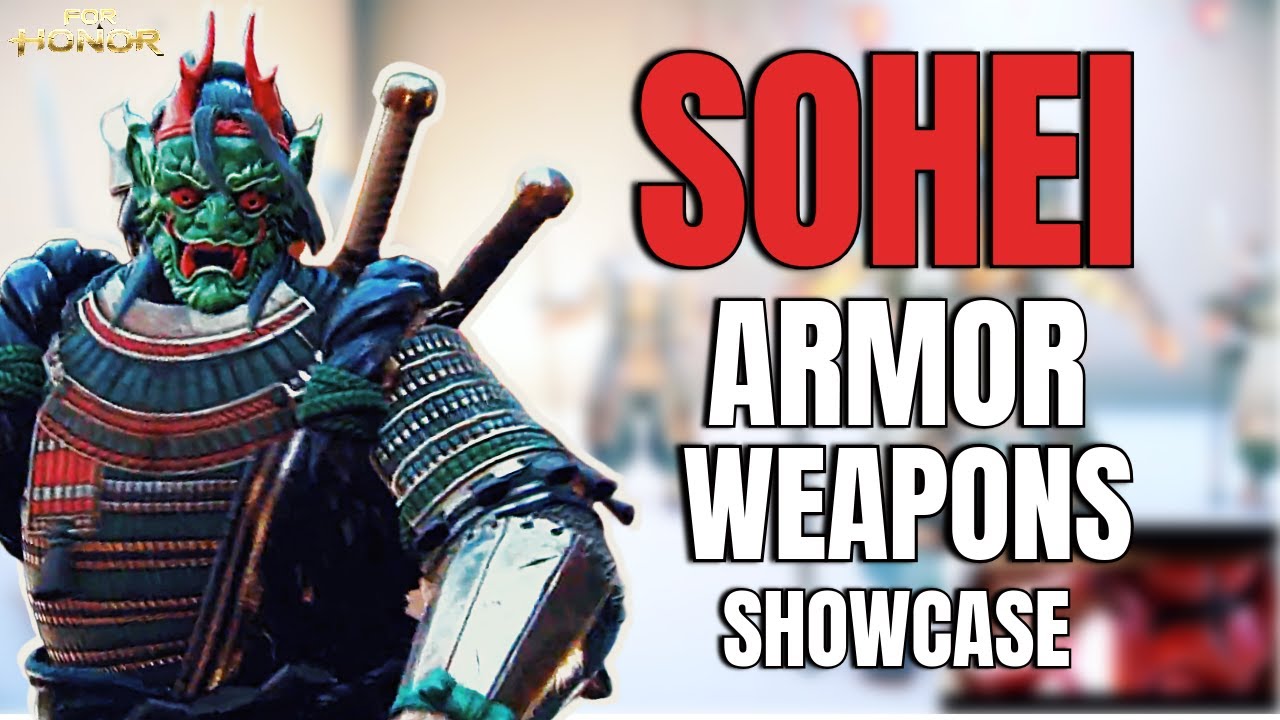 SOHEI - All New Hero Armor and Weapons Showcase [For Honor]