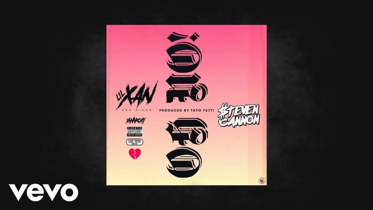 Lil Xan aka Diego - Oh No (Prod Tayo Fetti) (AUDIO) ft. $teven Cannon