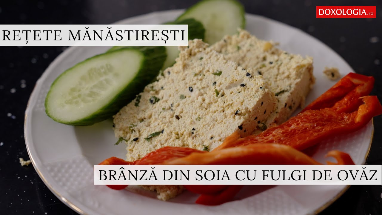 Brânză din soia cu fulgi de ovăz – rețeta inedită a părintelui Silvan
