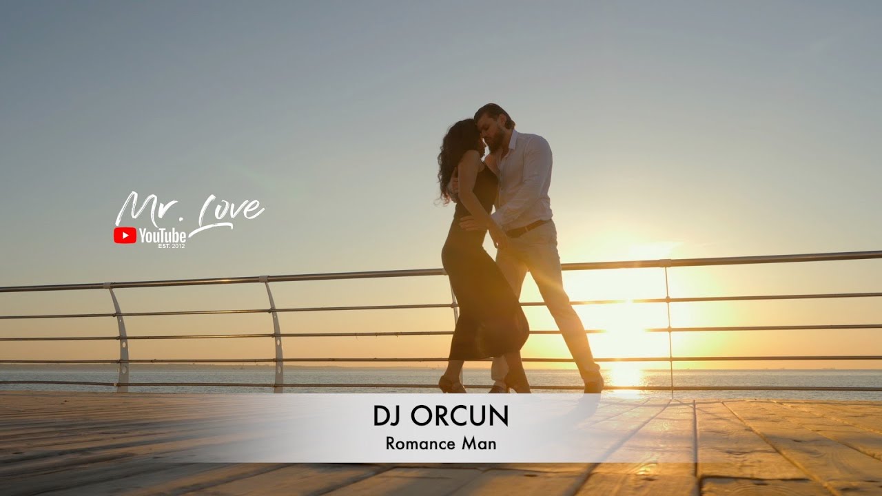 DJ ORCUN - Romance Man